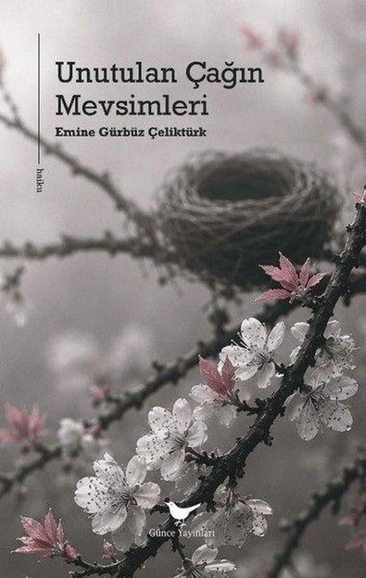 Unutulan Çağın Mevsimleri | Günce Yayınları (İnce Kapak)
