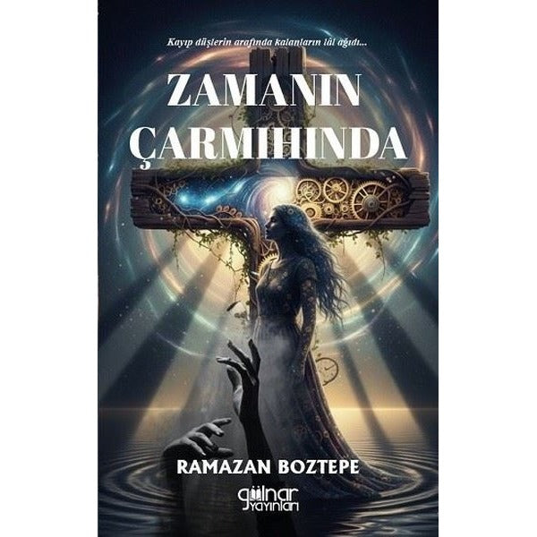 Zamanın Çarmıhında | Gülnar Yayınları (İnce Kapak)