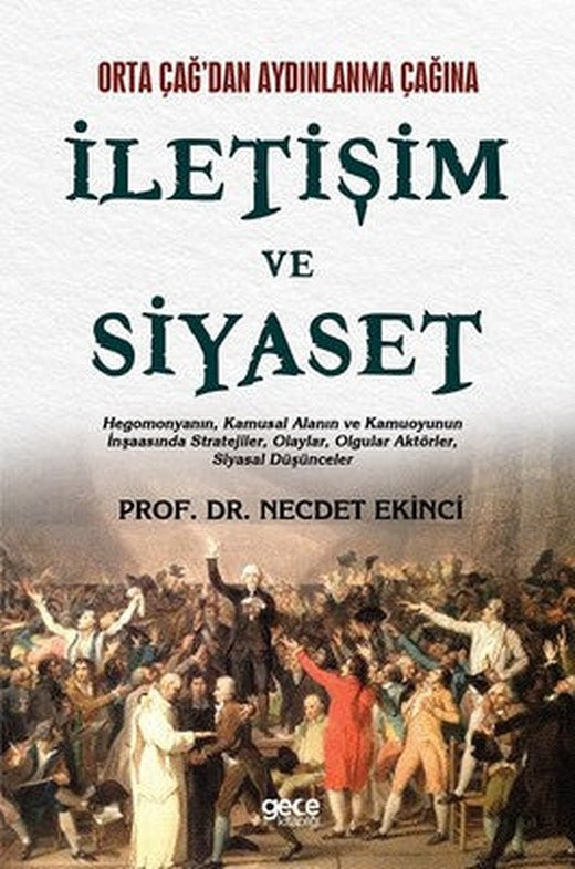 Orta Çağdan Aydınlanma Çağına İletişim ve Siyaset | Gece Kitaplığı