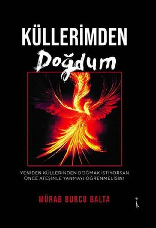 Küllerimden Doğdum | İkinci Adam Yayınları
