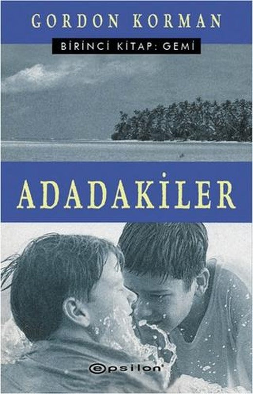 Adadakiler Birinci Kitap: Gemi | Epsilon Yayınevi (Ciltsiz)