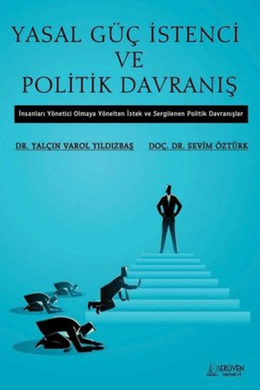 Yasal Güç İstenci ve Politik Davranış | Serüven Yayınevi