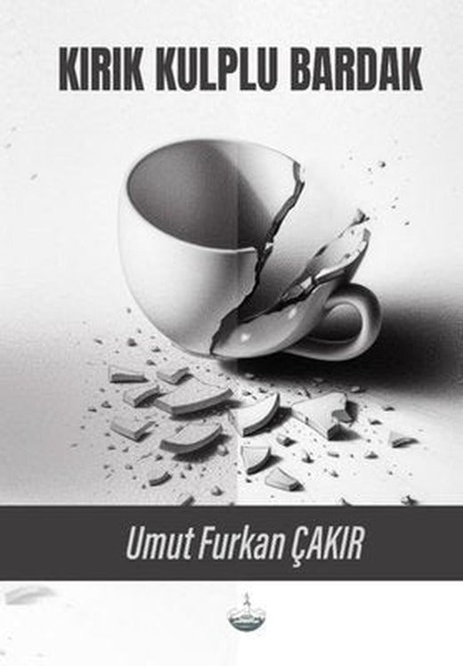 Kırık Kulplu Bardak | Odessa Yayınevi