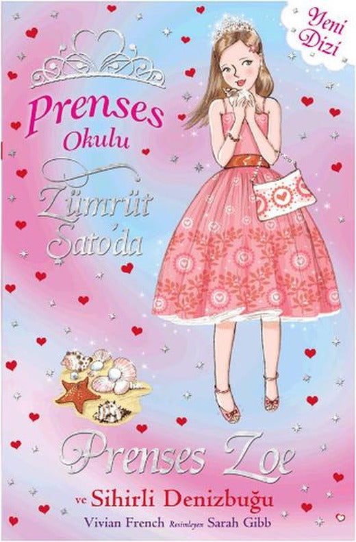 Prenses Okulu 30 - Prenses Zoe ve Sihirli Deniz Kabuğu | Doğan ve Egmont Yayıncılık - Çocuk Kitapları Dizisi (İnce Kapak)