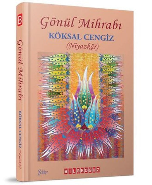 Gönül Mihrabı | Bilgeoğuz Yayınları