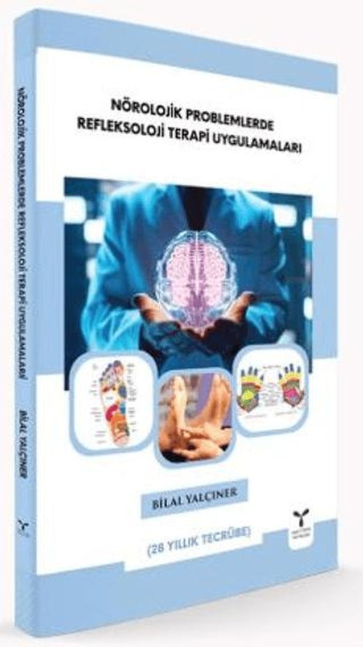 Nörolojik Problemlerde Refleksoloji Terapi Uygulamaları