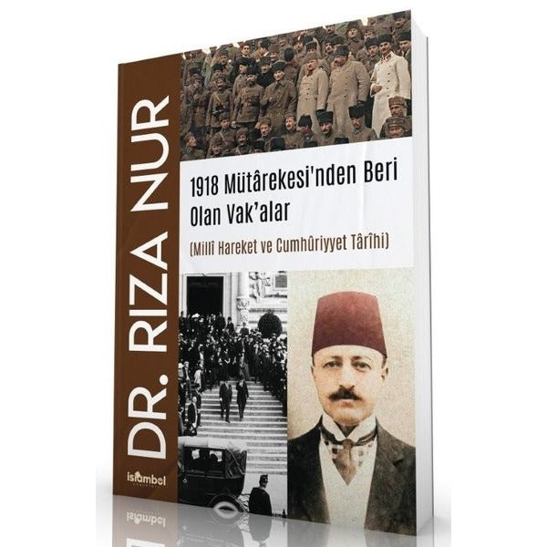 1918 Mütarekesi’nden Beri Olan Vak’alar | İslâmbol Yayınları (Ciltsiz)