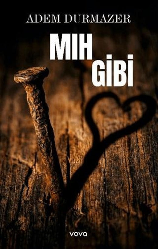 Mıh Gibi