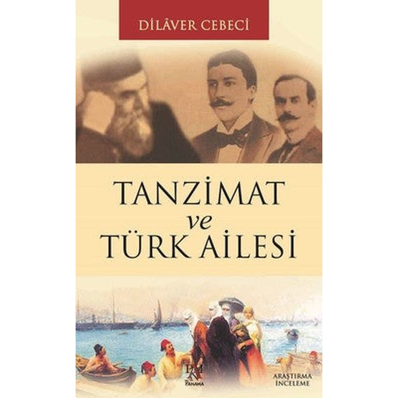 Tanzimat ve Türk Ailesi | Panama Yayıncılık