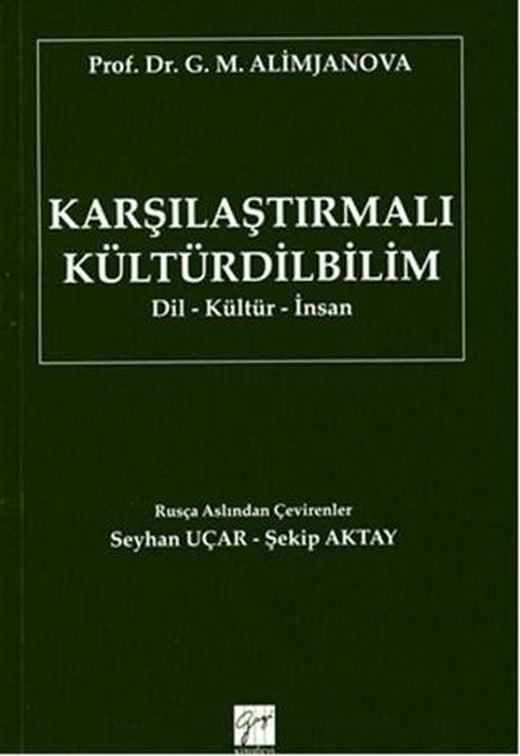 Karşılaştırmalı Kültürdilbilim | Gazi Kitabevi (Ciltsiz)