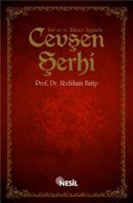 Kur'an ve Hikmet Işığında Cevşen Şerhi | Nesil Yayınları - Cevşen - Tesbihat Lügat Dizisi (İnce Kapak)