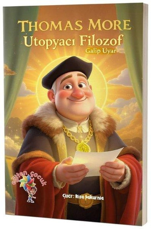 Thomas More - Ütopyacı Filozof | Eğiten Çocuk (İnce Kapak)