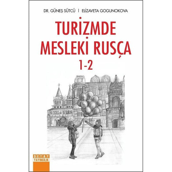 Turizmde Mesleki Rusça 1 - 2 | Detay Yayıncılık (İnce Kapak)