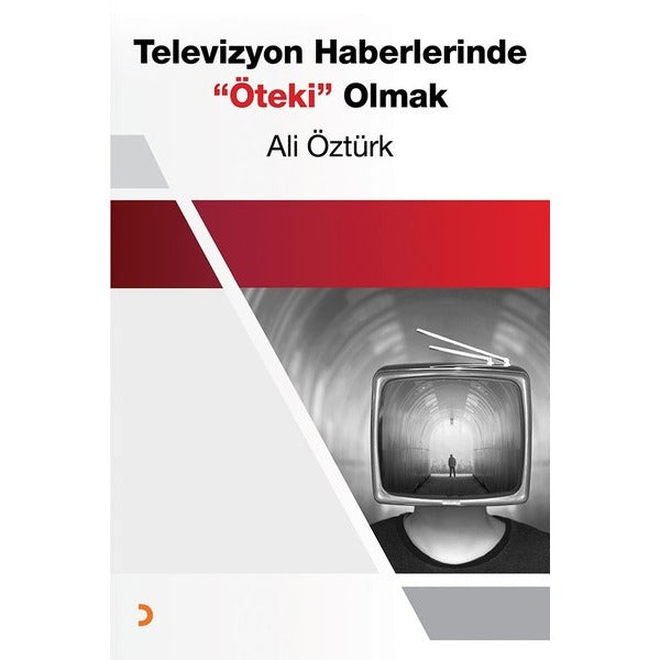 Televizyon Haberlerinde Öteki Olmak