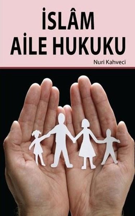 İslam Aile Hukuku | Hikmetevi Yayınları (İnce Kapak)