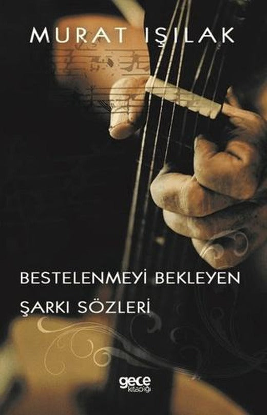 Bestelenmeyi Bekleyen Şarkı Sözleri