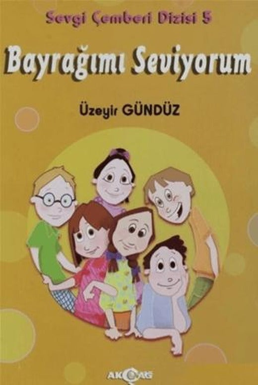 Bayrağımı Seviyorum - Sevgi Çemberi Dizisi 5