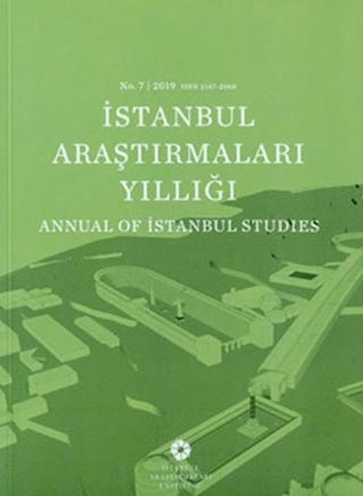 İstanbul Araştırmaları Yıllığı No: 7 - 2019 | İstanbul Araştırmaları Enstitüsü (Ciltsiz)