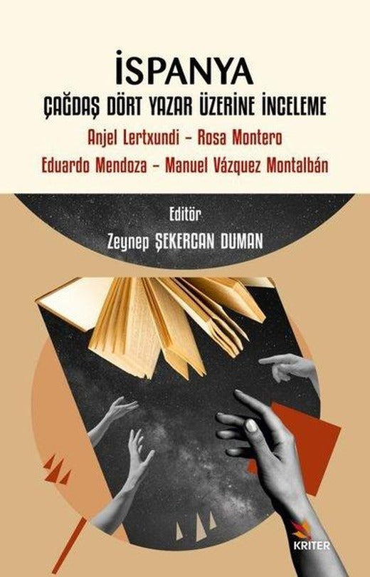 İspanya: Çağdaş Dört Yazar Üzerine İnceleme | Kriter (İnce Kapak)