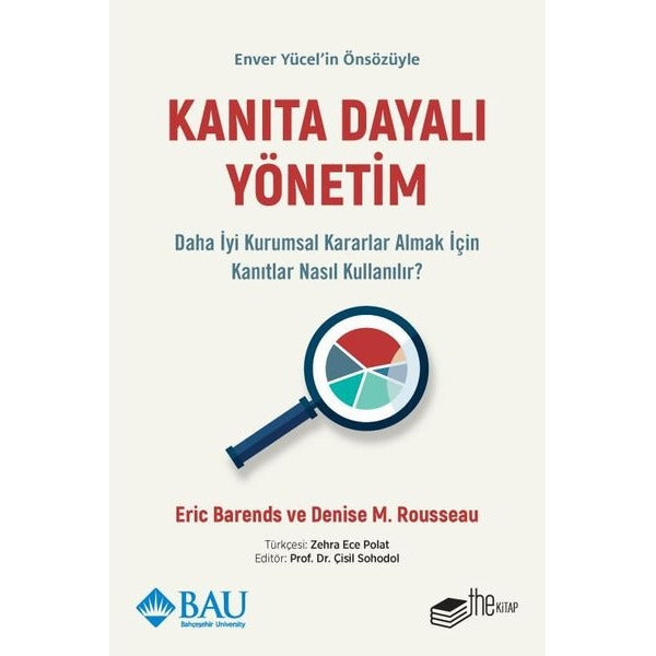 Kanıta Dayalı Yönetim - Daha İyi Kurumsal Kararlar Almak için Kanıtlar Nasıl Kullanılır? | The Kitap (İnce Kapak)