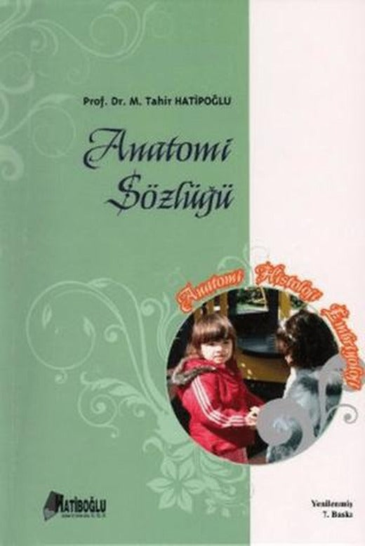Anatomi Sözlüğü | Hatiboğlu Yayınları (Ciltsiz)