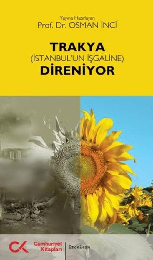 Trakya (İstanbul’un İşgaline) Direniyor | Cumhuriyet Kitapları (Ciltsiz)