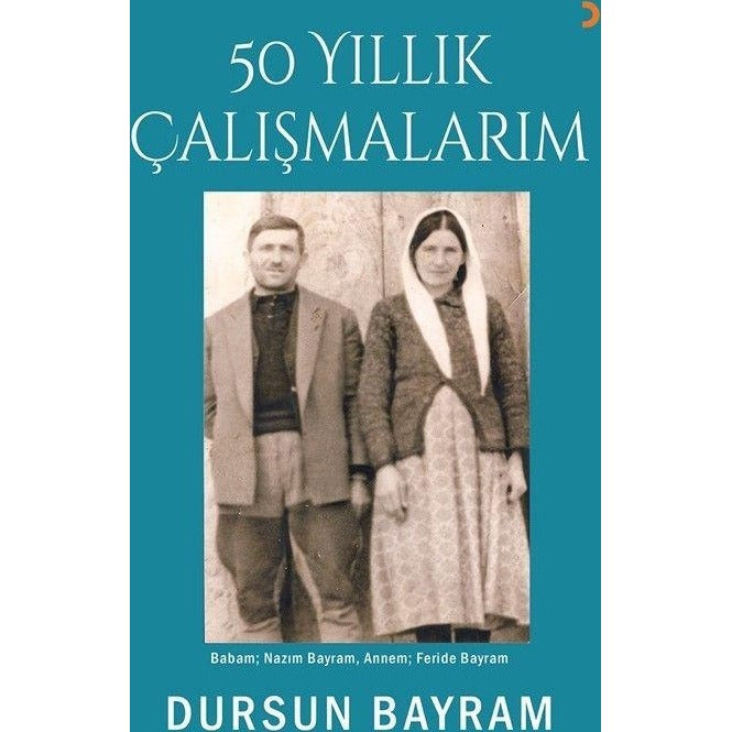 50 Yıllık Çalışmalarım