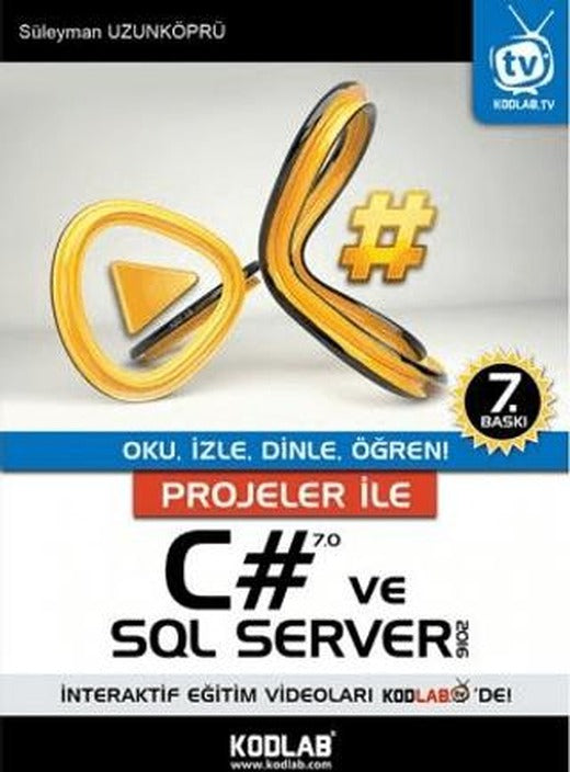 Projeler İle C# 7.0 ve SQL Server 2016 | Kodlab Yayın Dağıtım (Ciltsiz)