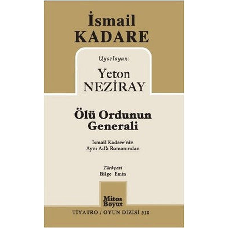 Ölü Ordunun Generali | Mitos Boyut Yayınları - Tiyatro Oyun Dizisi (İnce Kapak)