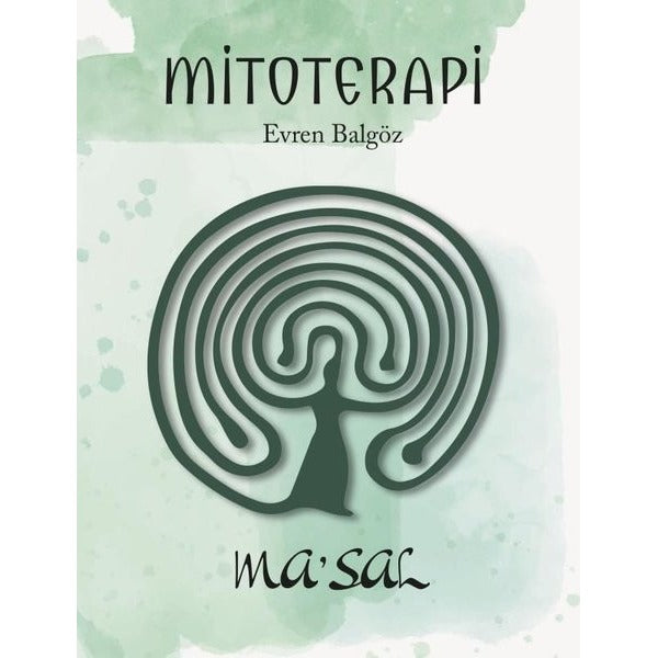 Mitoterapi: Ma'sal | Maya Kitap (İnce Kapak)