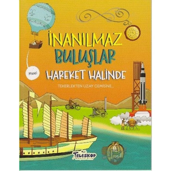 Haydi İletişim Kuralım - İnanılmaz Buluşlar | Teleskop Popüler Bilim (Ciltsiz)