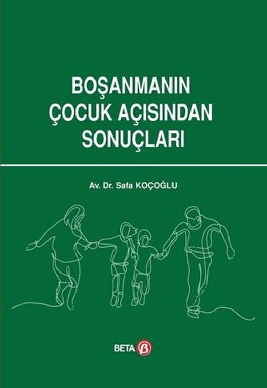 Boşanmanın Çocuk Açısından Sonuçları | Beta Yayınevi (Ciltsiz)