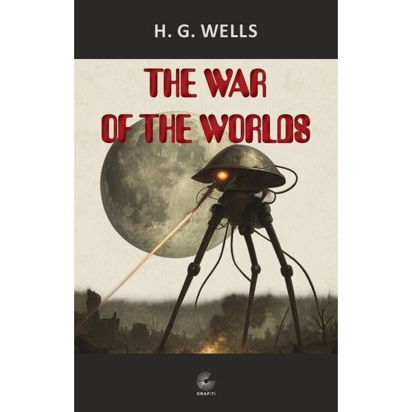 The War Of The Worlds | Grafiti Yayınları (İnce Kapak)