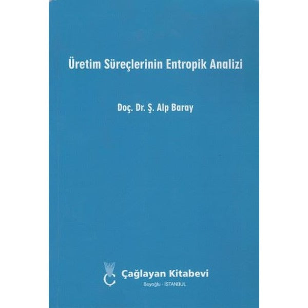 Üretim Süreçlerinin Entropik Analizi