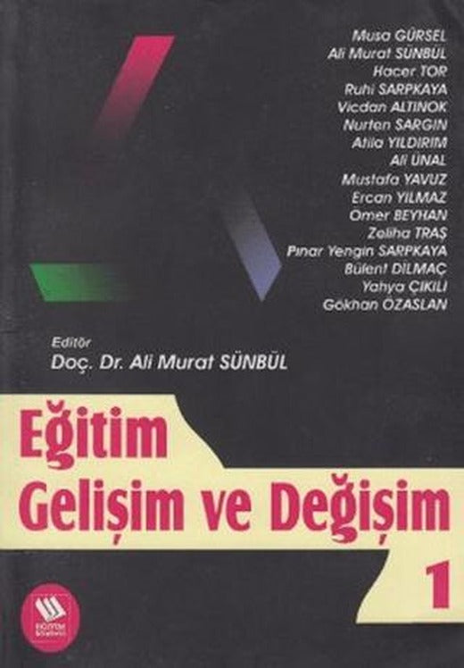 Eğitim Gelişim ve Değişim 1 | Eğitim Yayınevi - Bilimsel Eserler (Ciltsiz)