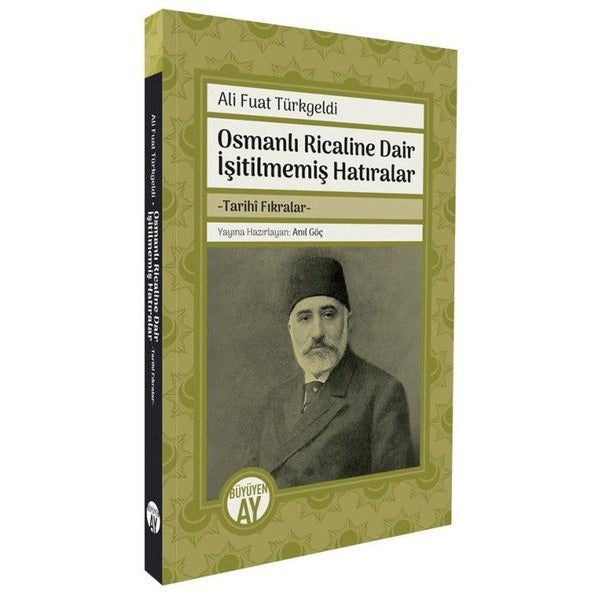 Osmanlı Ricaline Dair İşitilmemiş Hatıralar - Tarihi Fıkralar | Büyüyenay Yayınları (İnce Kapak)