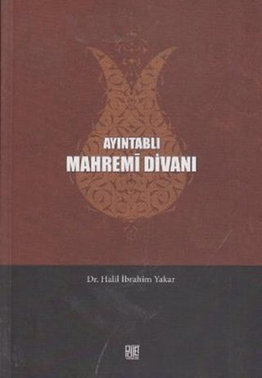 Ayıntablı Mahremi Divanı | Palet Yayınları (Ciltsiz)