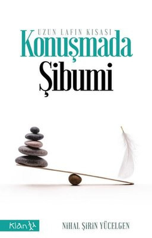 Konuşmada Şibumi-Uzun Lafın Kısası | Klan Yayınları
