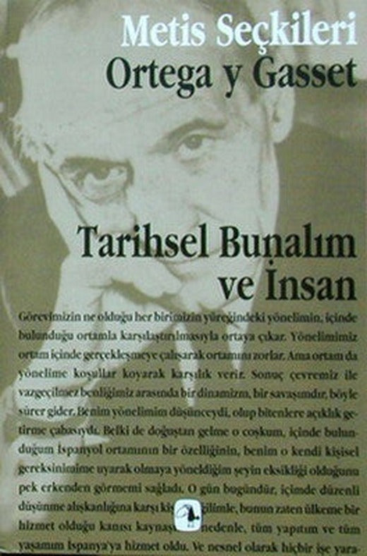 Tarihsel Bunalım ve İnsan - Ortega y Gasset'ten Seçme Yazılar | Metis Yayınları