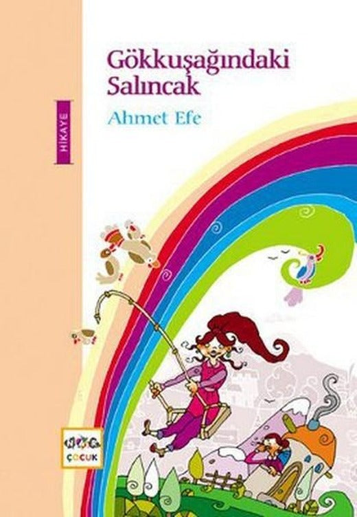 Gökkuşağındaki Salıncak | Nar Çocuk (İnce Kapak)