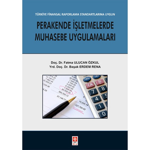 Perakende İşletmelerde Muhasebe Uygulamaları | Ekin Basım Yayın (İnce Kapak)