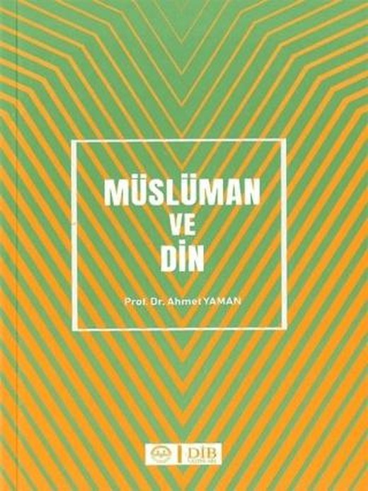 Müslüman ve Din | Diyanet İşleri Başkanlığı (Ciltsiz)