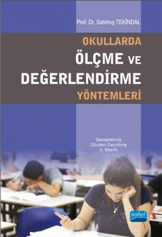 Okullarda Ölçme ve Değerlendirme Yöntemleri | Nobel Akademik Yayıncılık (İnce Kapak)