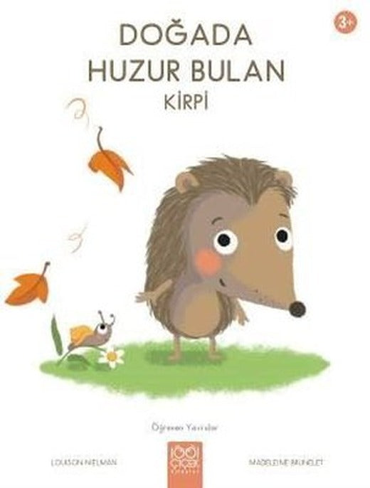 Doğada Huzur Bulan Kirpi - Öğrenen Yavrular 3+ | 1001 Çiçek