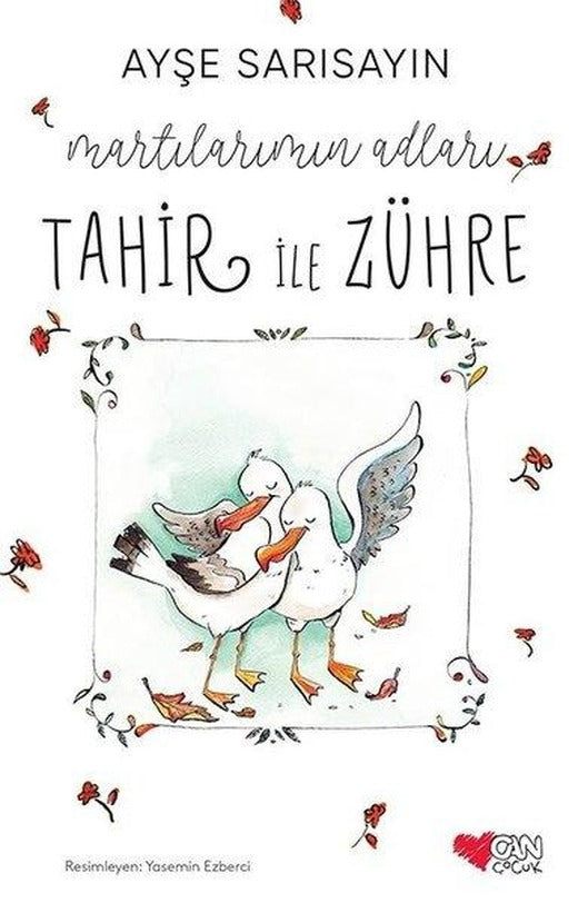 Martılarımın Adları Tahir ile Zühre | Can Çocuk Yayınları (İnce Kapak)