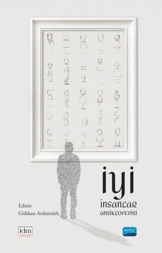 İyi İnsanlar Ansiklopedisi | Nobel Akademik Yayıncılık (İnce Kapak)
