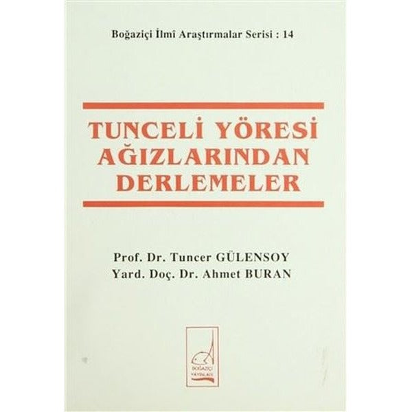 Tunceli Yöresi Ağızlarından Derlemeler
