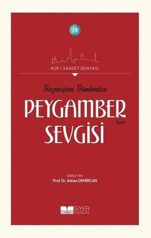 Geçmişten Günümüze Peygamber Sevgisi