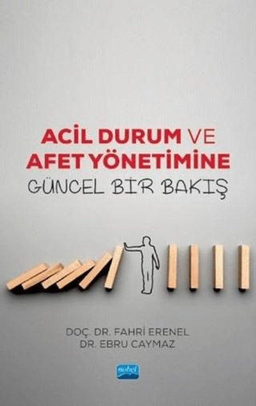 Acil Durum ve Afet Yönetimine Güncel Bir Bakış