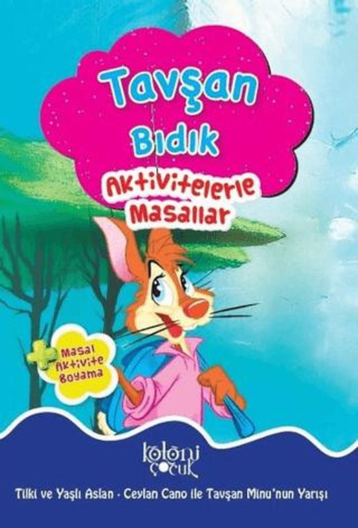 Tavşan Bıdık - Aktivitelerle Masallar | Koloni Çocuk (Ciltsiz)